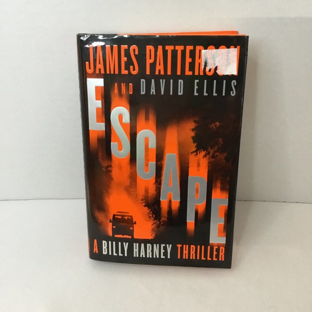 Escape (A Billy Harney Thriller, 3) by James Patterson and David Ellis